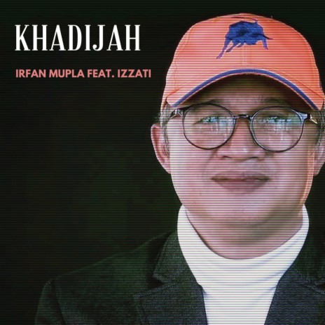 Khadijah ft. Izzati | Boomplay Music