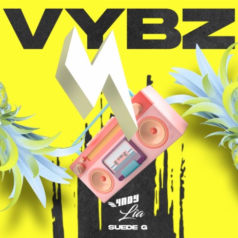 Vybz ft. LIA & Suede G | Boomplay Music