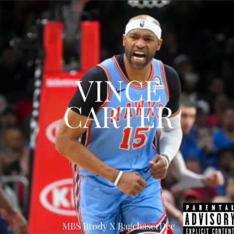 Vince Carter ft. BagchaserDee | Boomplay Music