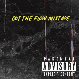 Out the flow mixtapp