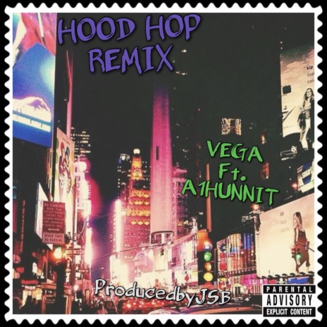 HOOD HOP ft. A1HUNNIT