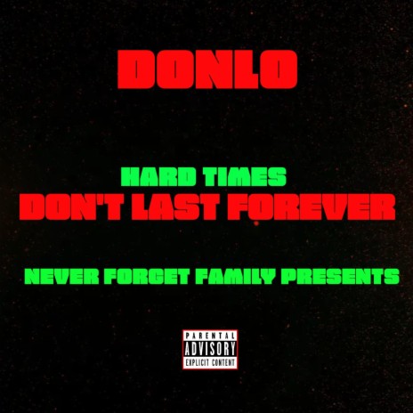Hard Times Don't Last Forever | Boomplay Music