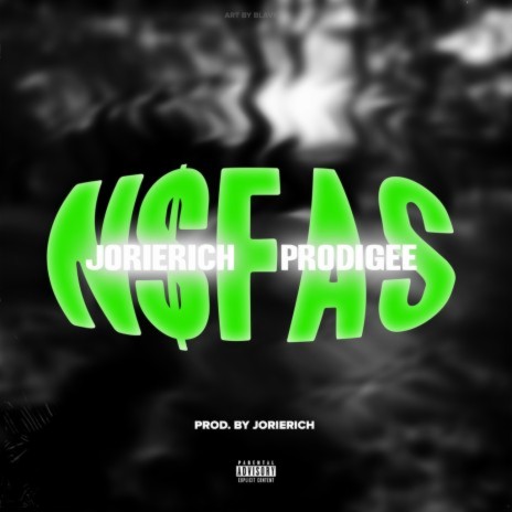 N$fAS ft. Prodigee | Boomplay Music