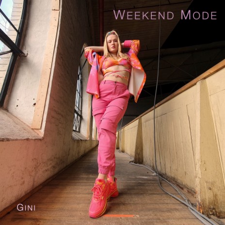 Weekend Mode | Boomplay Music