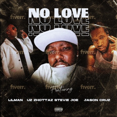 No Love (feat. Uz Zhottaz, Stevie Joe, Jason Cruz & Lilman) | Boomplay Music