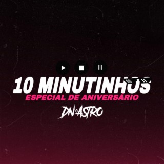 10 MINUTINHOS DOS FUNKS MAIS TOCADOS X ESPECIAL DE ANIVERSARIO