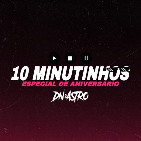 10 MINUTINHOS DOS FUNKS MAIS TOCADOS X ESPECIAL DE ANIVERSARIO ft. MC Caja & MC Durrony | Boomplay Music