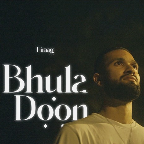 Bhula Doon ft. Prodbylax | Boomplay Music