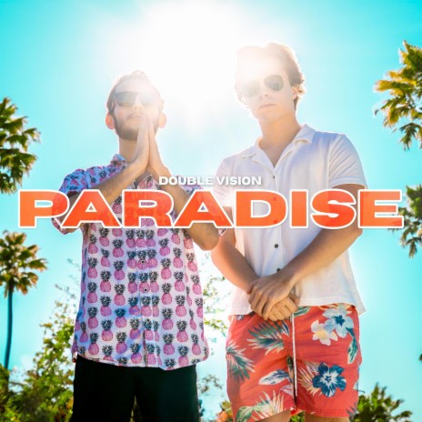 Paradise ft. Ryan Rane & Noah Strykes
