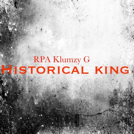 Historical King | Boomplay Music