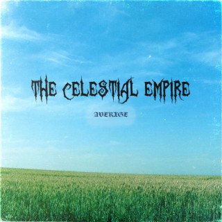 The Celestial Empire