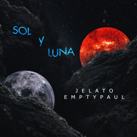 Sol y Luna ft. EmptyPaul | Boomplay Music