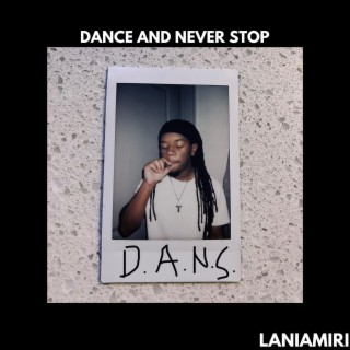 D.A.N.S. lyrics | Boomplay Music