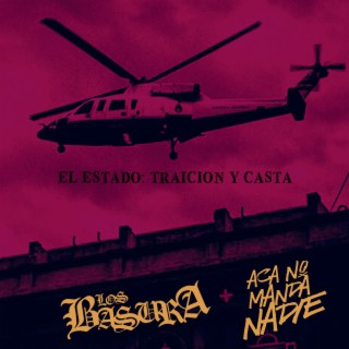 EL ESTADO: Traicion y Casta