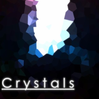 Crystals