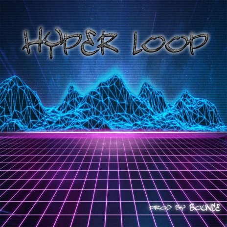 Hyper Loop (Instrumental)