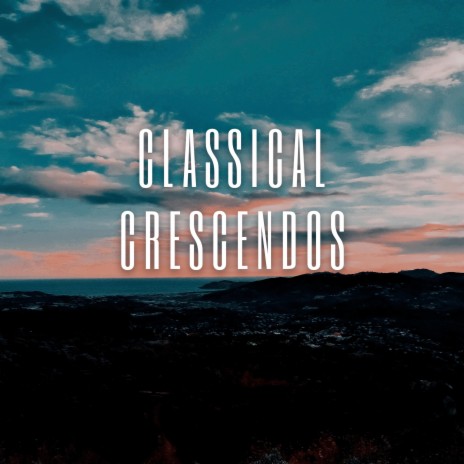 Classical Crescendos