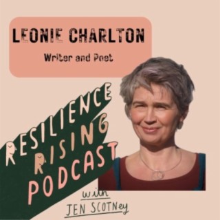 Ep 54 - Leonie Charlton - Writer and Poet talks about grief