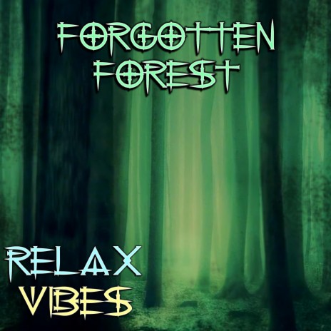 Forgotten Forest | Boomplay Music