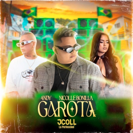 Garota ft. Jcoll La Perfeccion & NIcolle Bonilla | Boomplay Music