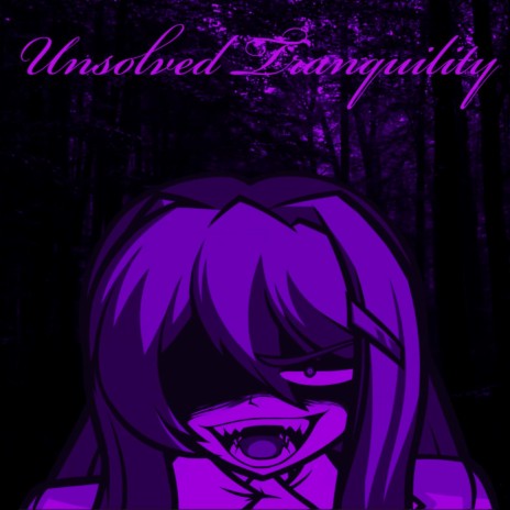 Unsolved Tranquility | Boomplay Music