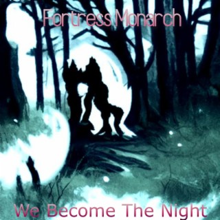 We Become the Night