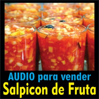 Audio para vender Salpicon de fruta