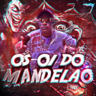 OS 01 DO MANDELÃO
