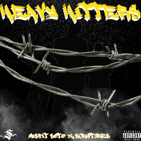 Heavy Hitters ft. Misfit Soto