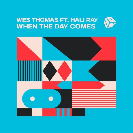 When the Day Comes ft. Hali Ray | Boomplay Music