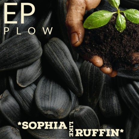PLOW 'like Sophia Ruffin'