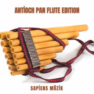 Antioch Pan Flute Edition