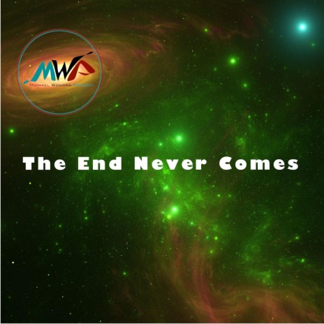 The End Never Comes | Boomplay Music