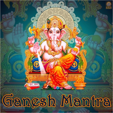 Ganesh Mantra | Boomplay Music