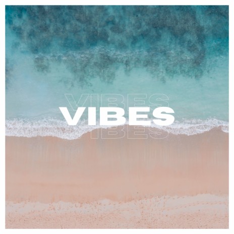 Vibes | Boomplay Music