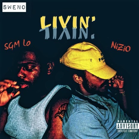 Livin' ft. SGM Lo | Boomplay Music