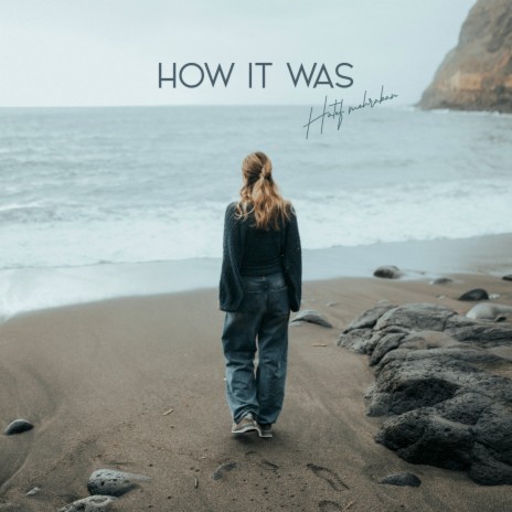 How It Was | Boomplay Music