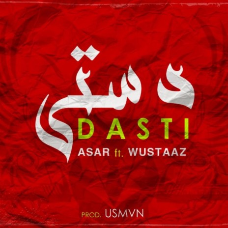 Dasti ft. Wustaaz & Usmvn | Boomplay Music
