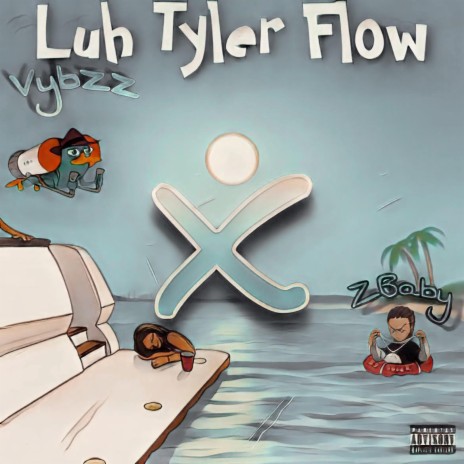 Luh Tyler Flow ft. ZBaby | Boomplay Music