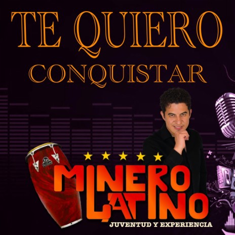 TE QUIERO CONQUISTAR | Boomplay Music