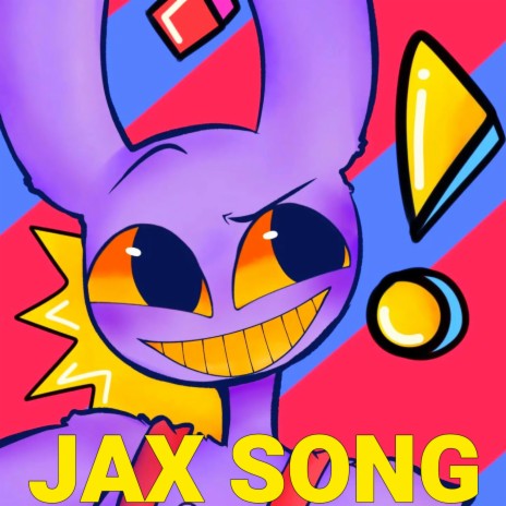 JAX Song (The Amazing Digital Circus) | Boomplay Music