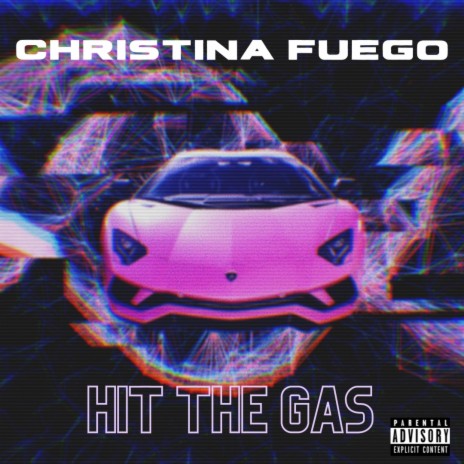 Hit The Gas | Boomplay Music