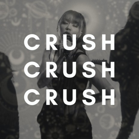 Crush Crush Crush | Boomplay Music