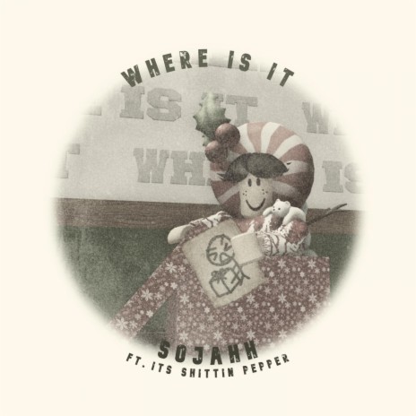 WHERE IS IT (feat. ITS SHITTIN PEPPER) | Boomplay Music