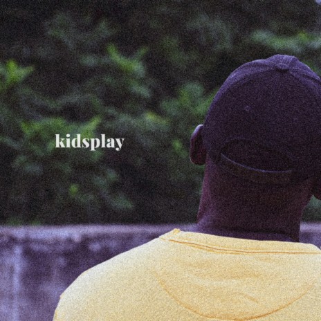 Kidsplay ft. Taio Tripper | Boomplay Music