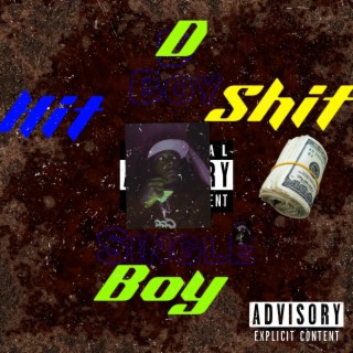 D-boy shit