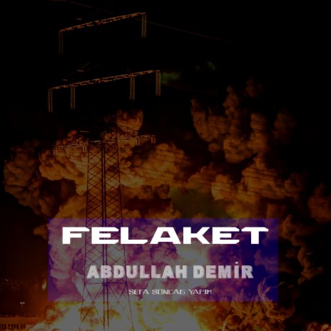 Felaket (Orijinal Mix)
