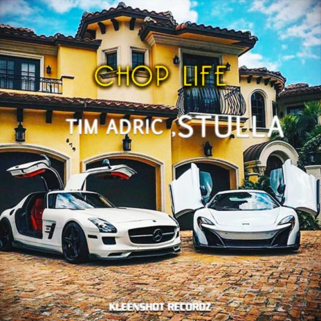 Chop Life ft. Stulla | Boomplay Music