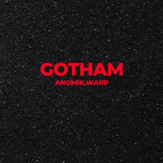 GOTHAM (HARDTEK)