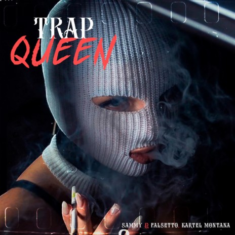 Trap Queen ft. Kartel Montana | Boomplay Music